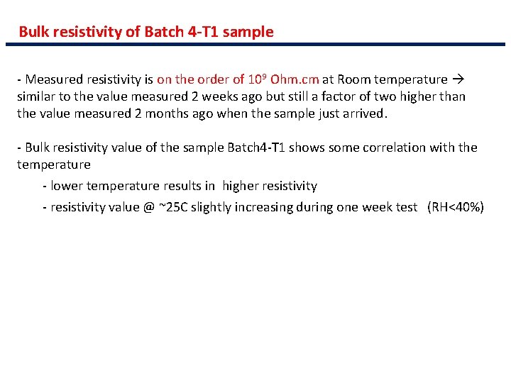 Bulk resistivity of Batch 4 -T 1 sample - Measured resistivity is on the