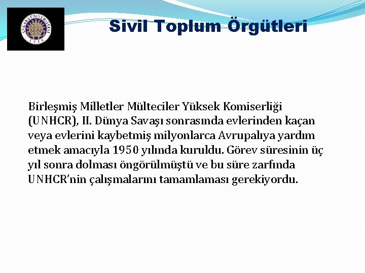 Sivil Toplum Örgütleri Birleşmiş Milletler Mülteciler Yüksek Komiserliği (UNHCR), II. Dünya Savaşı sonrasında evlerinden