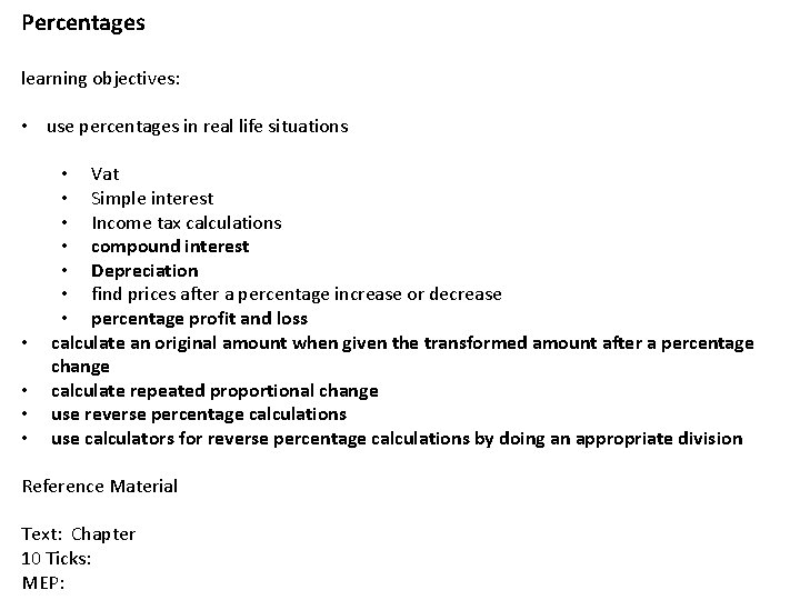 Percentages learning objectives: • use percentages in real life situations • • • Vat