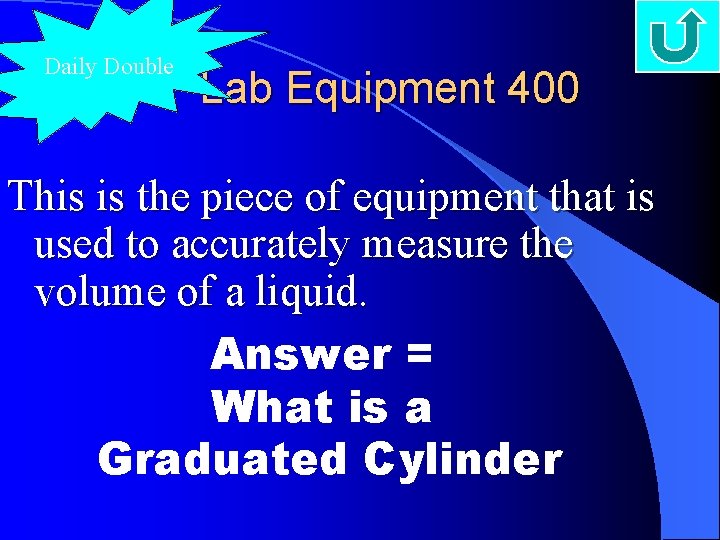 Daily Double Lab Equipment 400 This is the piece of equipment that is used