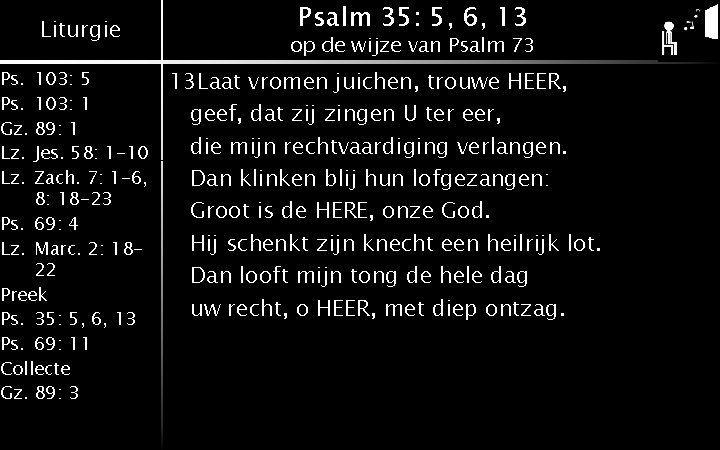 Liturgie Ps. 103: 5 Ps. 103: 1 Gz. 89: 1 Lz. Jes. 58: 1