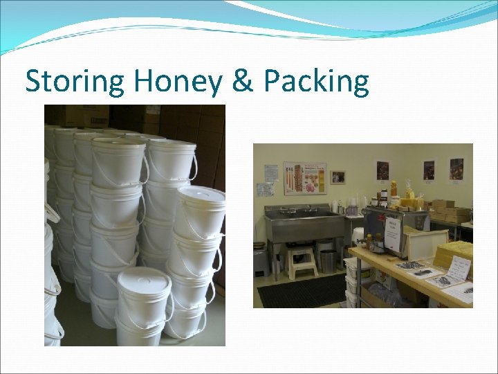 Storing Honey & Packing 