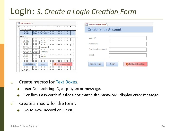 Log. In: 3. Create a Log. In Creation Form c. Create macros for Text Log. In: 3. Create a Log. In Creation Form c. Create macros for Text