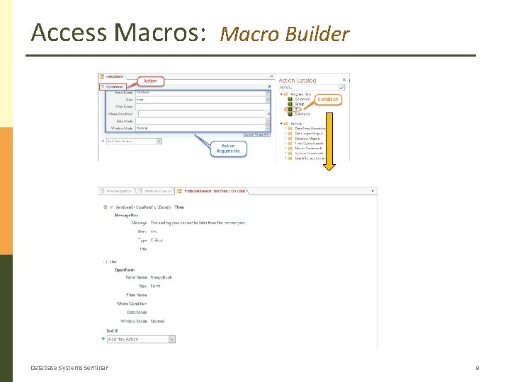 Access Macros: Database Systems Seminar Macro Builder 9 Access Macros: Database Systems Seminar Macro Builder 9