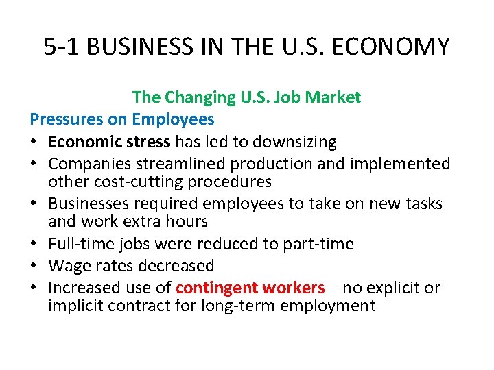 5 -1 BUSINESS IN THE U. S. ECONOMY The Changing U. S. Job Market