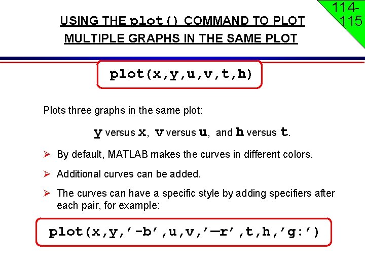 USING THE plot() COMMAND TO PLOT MULTIPLE GRAPHS IN THE SAME PLOT 114115 plot(x, USING THE plot() COMMAND TO PLOT MULTIPLE GRAPHS IN THE SAME PLOT 114115 plot(x,