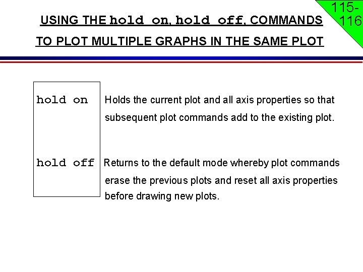 115 USING THE hold on, hold off, COMMANDS 116 TO PLOT MULTIPLE GRAPHS IN 115 USING THE hold on, hold off, COMMANDS 116 TO PLOT MULTIPLE GRAPHS IN