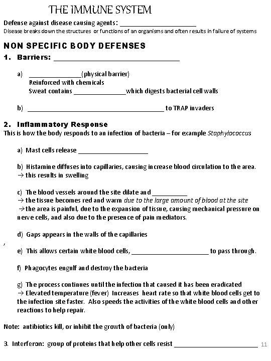 THE IMMUNE SYSTEM Defense against disease causing agents: _________ Disease breaks down the structures