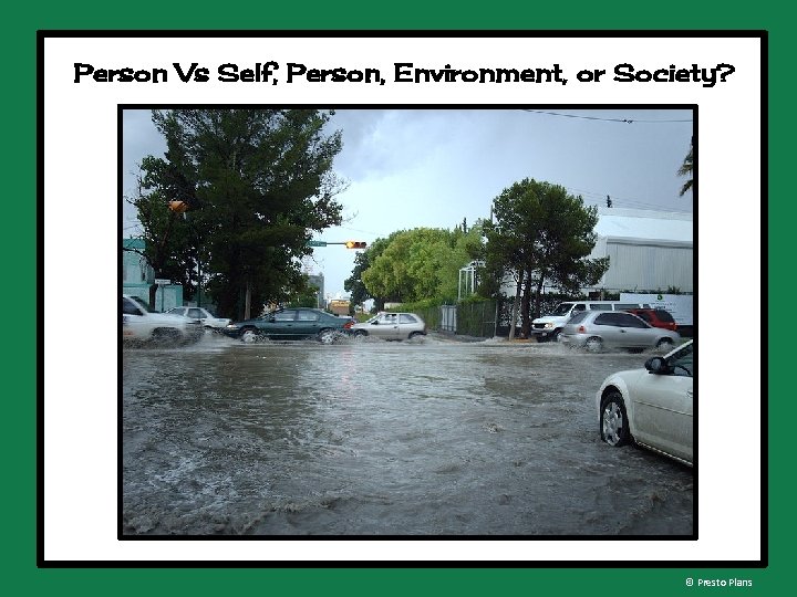 Person Vs Self, Person, Environment, or Society? © Presto Plans 