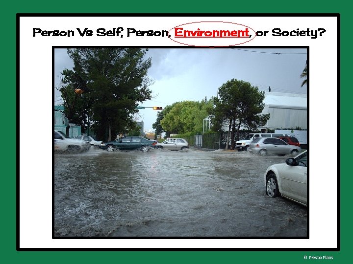 Person Vs Self, Person, Environment, or Society? © Presto Plans 