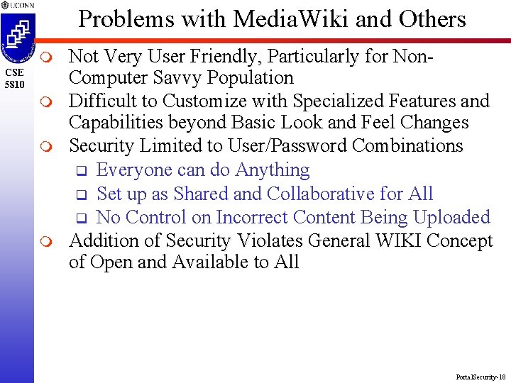 Problems with Media. Wiki and Others m CSE 5810 m m m Not Very