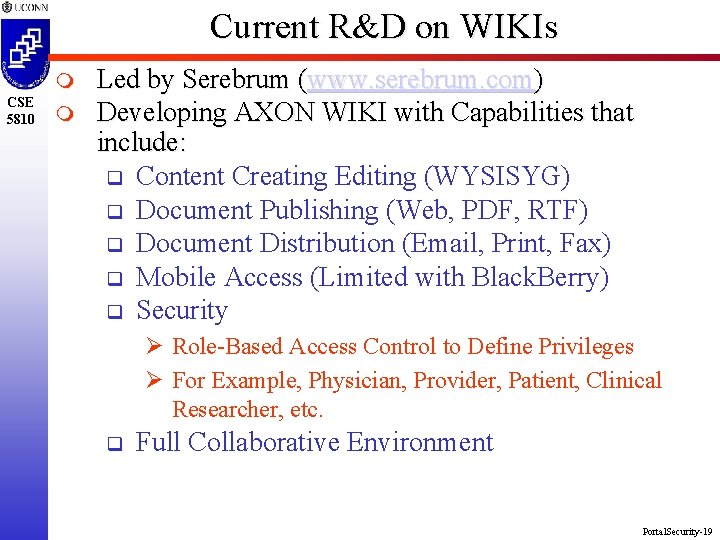 Current R&D on WIKIs m CSE 5810 m Led by Serebrum (www. serebrum. com)