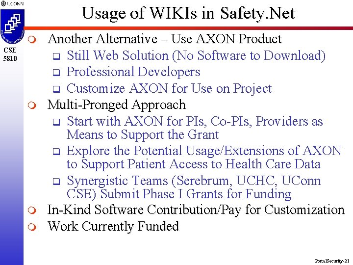 Usage of WIKIs in Safety. Net m CSE 5810 m m m Another Alternative