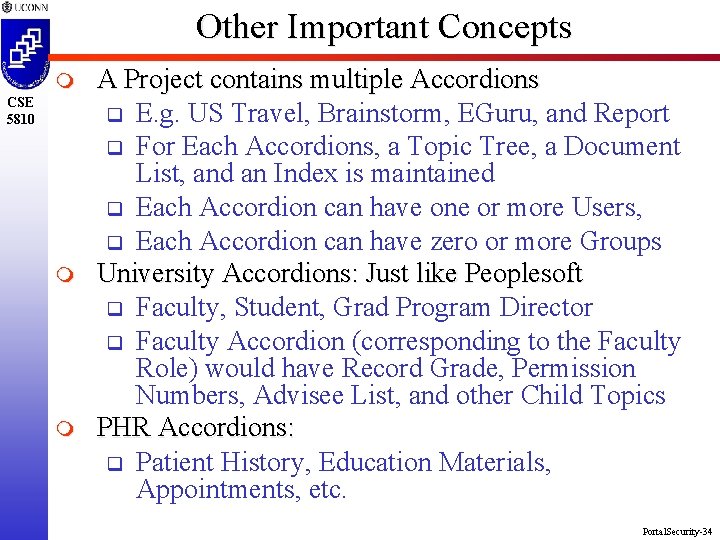 Other Important Concepts m CSE 5810 m m A Project contains multiple Accordions q