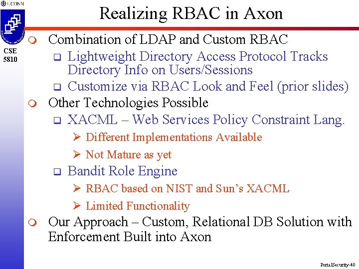 Realizing RBAC in Axon m CSE 5810 m Combination of LDAP and Custom RBAC