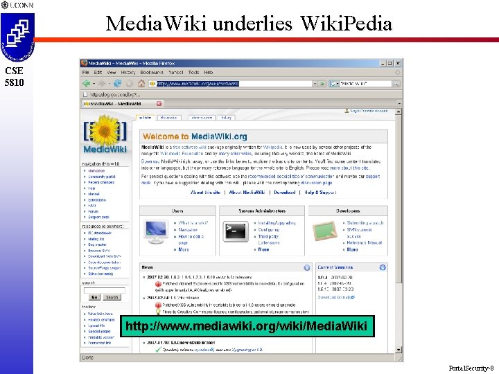 Media. Wiki underlies Wiki. Pedia CSE 5810 http: //www. mediawiki. org/wiki/Media. Wiki Portal. Security-8