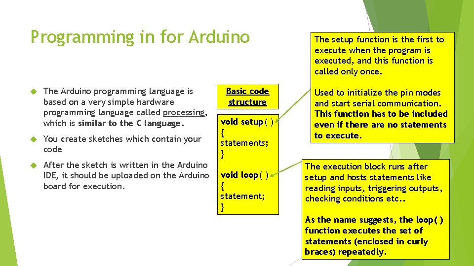 Programming in for Arduino The Arduino programming language is based on a very simple Programming in for Arduino The Arduino programming language is based on a very simple
