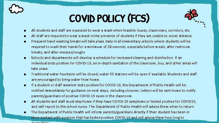 COVID POLICY (FCS) ● ● ● ● All students and staff are expected to
