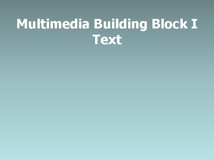 Multimedia Building Block I Text 