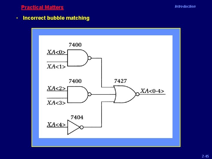 Practical Matters Introduction • Incorrect bubble matching 2 -45 