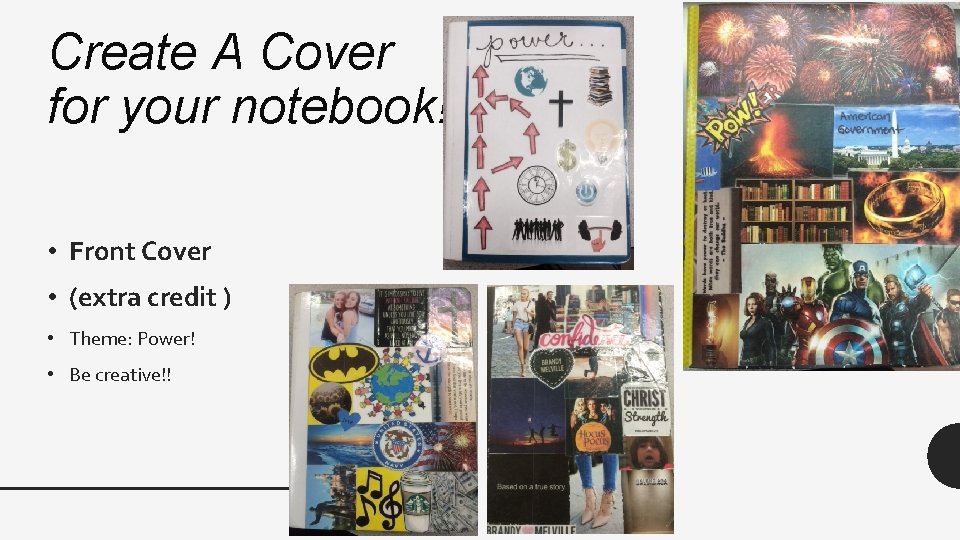 Create A Cover for your notebook! • Front Cover • (extra credit ) •