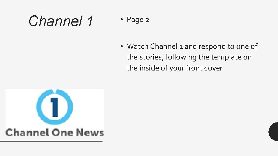 Channel 1 • Page 2 • Watch Channel 1 and respond to one of