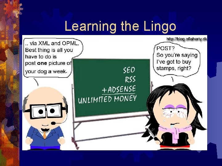 Learning the Lingo Learning the Lingo
