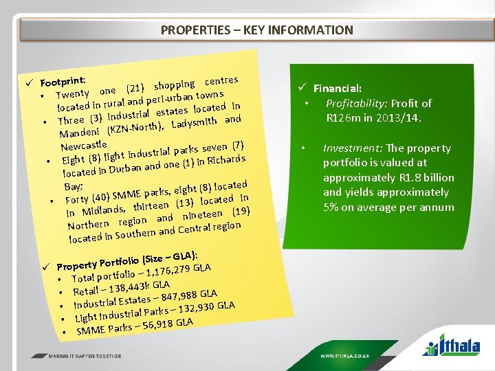 PROPERTIES – KEY INFORMATION ping centres ü Footprint: p o h s ) 1