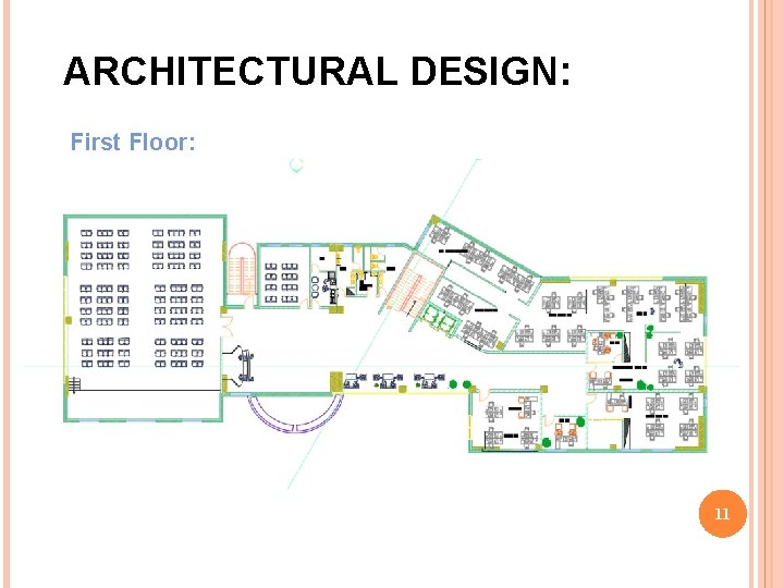 ARCHITECTURAL DESIGN: First Floor: 11 