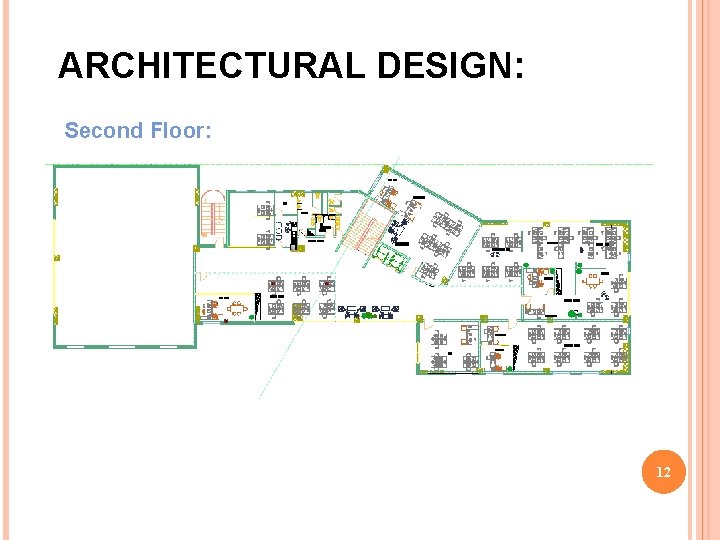 ARCHITECTURAL DESIGN: Second Floor: 12 