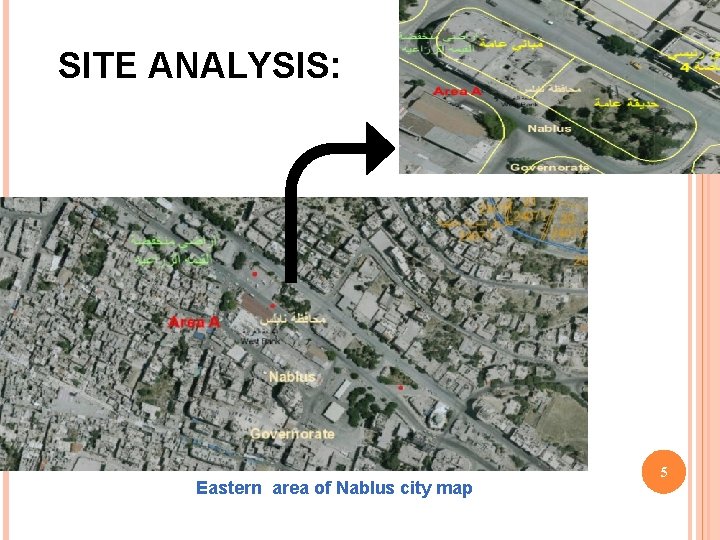 SITE ANALYSIS: Eastern area of Nablus city map 5 