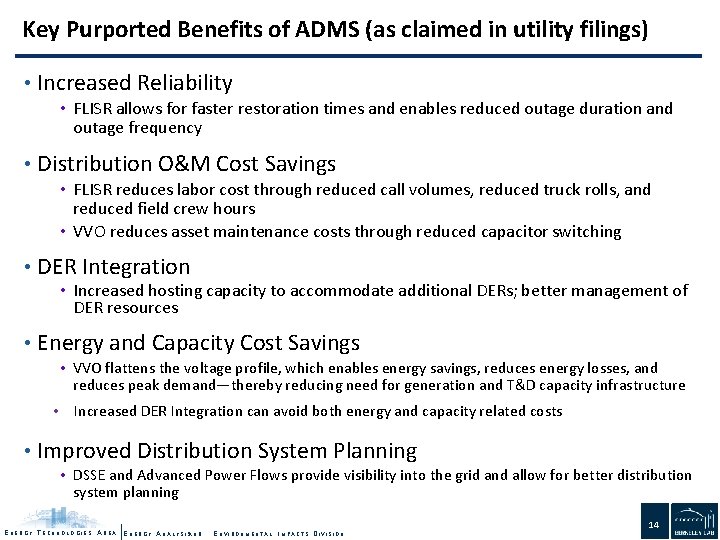 Key Purported Benefits of ADMS (as claimed in utility filings) • Increased Reliability •