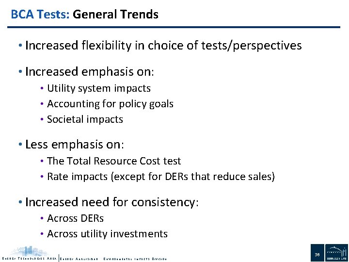 BCA Tests: General Trends • Increased flexibility in choice of tests/perspectives • Increased emphasis