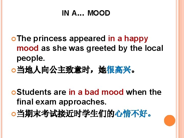 IN A. . . MOOD The princess appeared in a happy mood as she