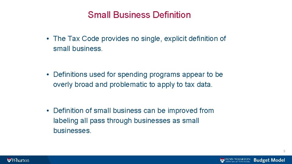 Small Business Definition • The Tax Code provides no single, explicit definition of small