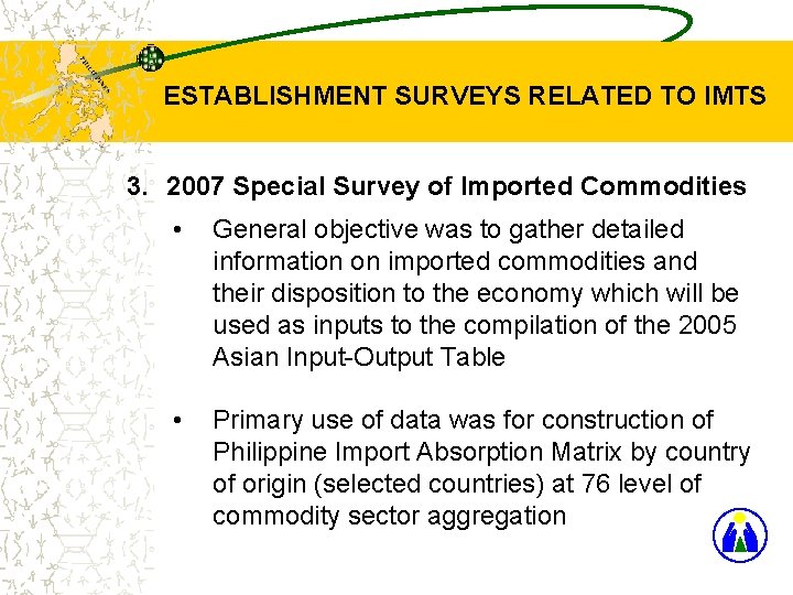 ESTABLISHMENT SURVEYS RELATED TO IMTS 3. 2007 Special Survey of Imported Commodities • General