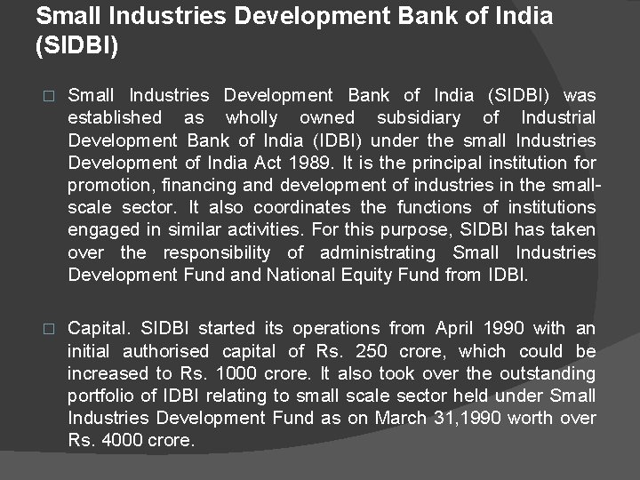 Small Industries Development Bank of India (SIDBI) � Small Industries Development Bank of India