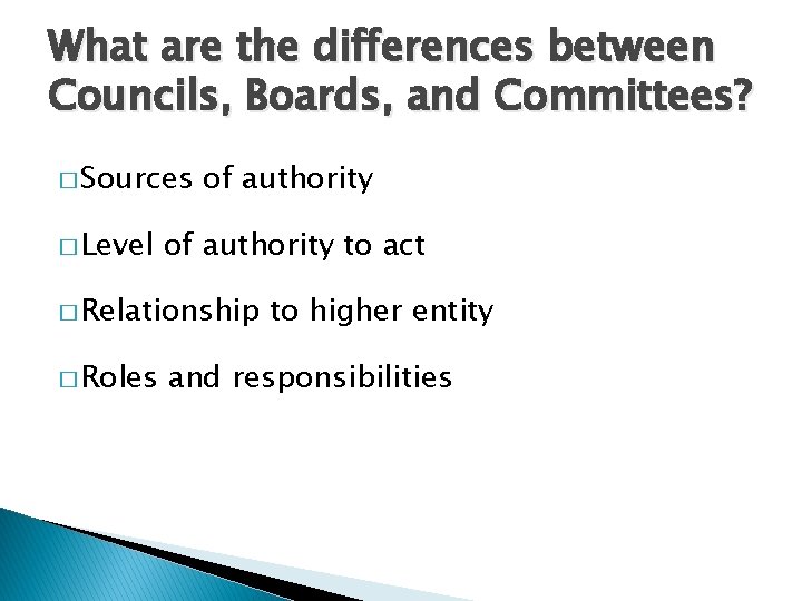 What are the differences between Councils, Boards, and Committees? � Sources � Level of