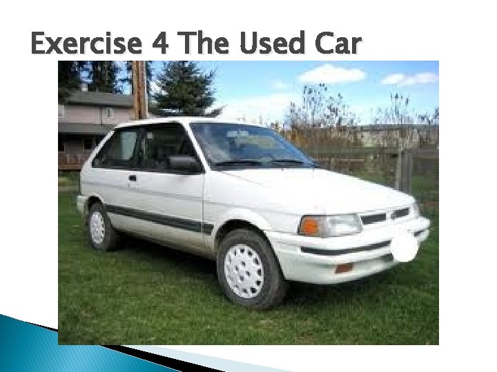 Exercise 4 The Used Car 