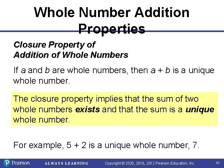 Whole Number Addition Properties Closure Property of Addition of Whole Numbers If a and Whole Number Addition Properties Closure Property of Addition of Whole Numbers If a and