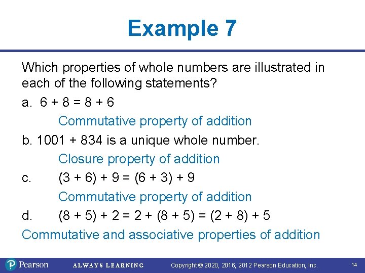 Example 7 Which properties of whole numbers are illustrated in each of the following Example 7 Which properties of whole numbers are illustrated in each of the following
