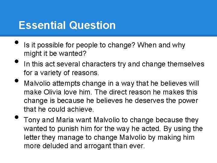 Essential Question • • Is it possible for people to change? When and why