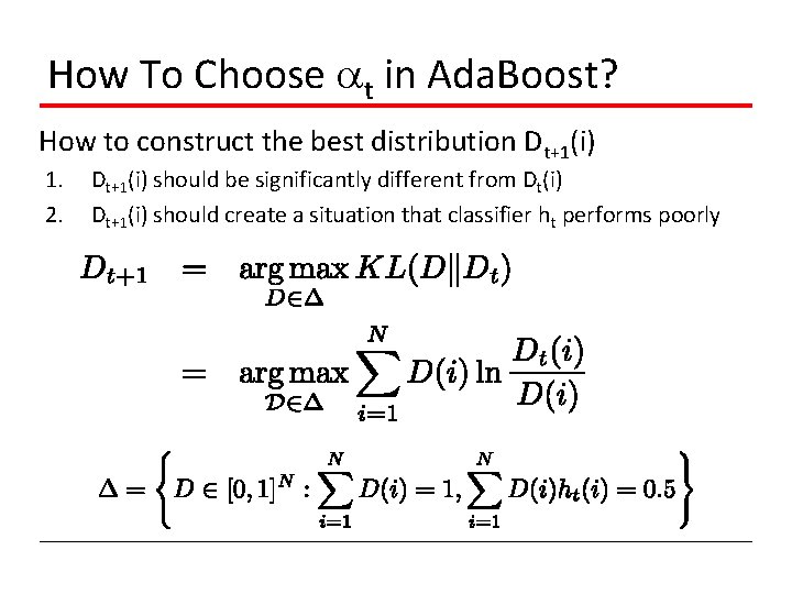 How To Choose t in Ada. Boost? How to construct the best distribution Dt+1(i)
