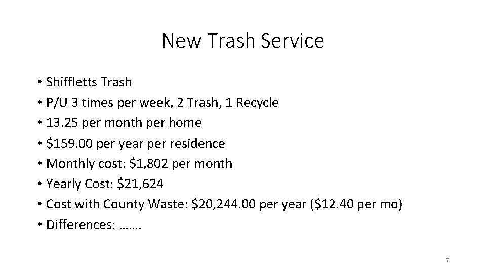 New Trash Service • Shiffletts Trash • P/U 3 times per week, 2 Trash,
