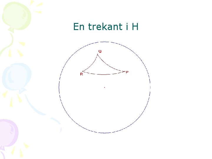 En trekant i H 