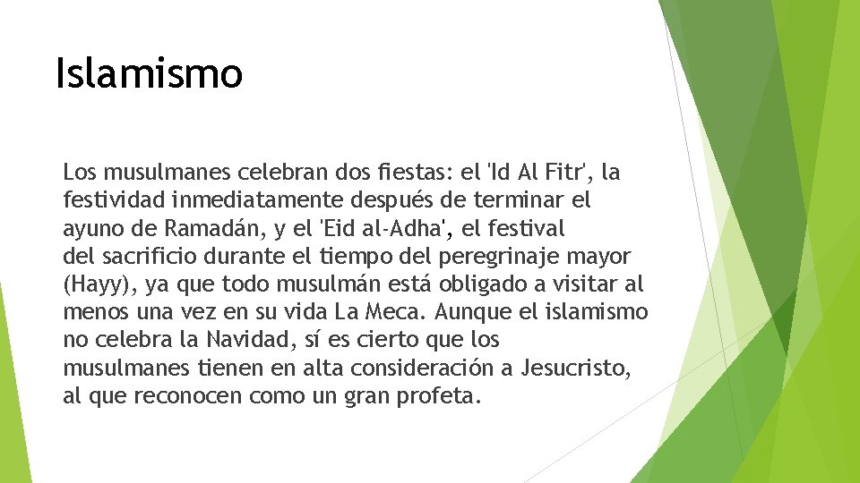 Islamismo Los musulmanes celebran dos fiestas: el 'Id Al Fitr', la festividad inmediatamente después