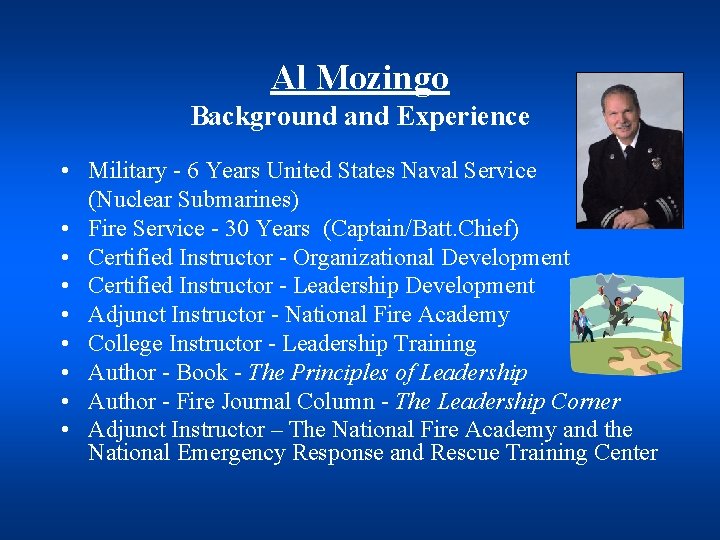 Al Mozingo Background and Experience • Military - 6 Years United States Naval Service