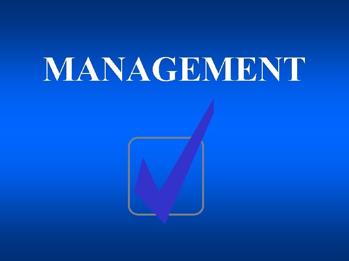 MANAGEMENT 
