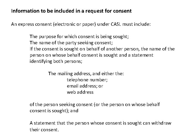 Information to be included in a request for consent An express consent (electronic or