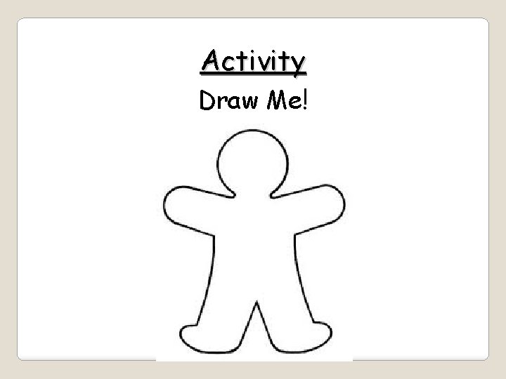 Activity Draw Me! 